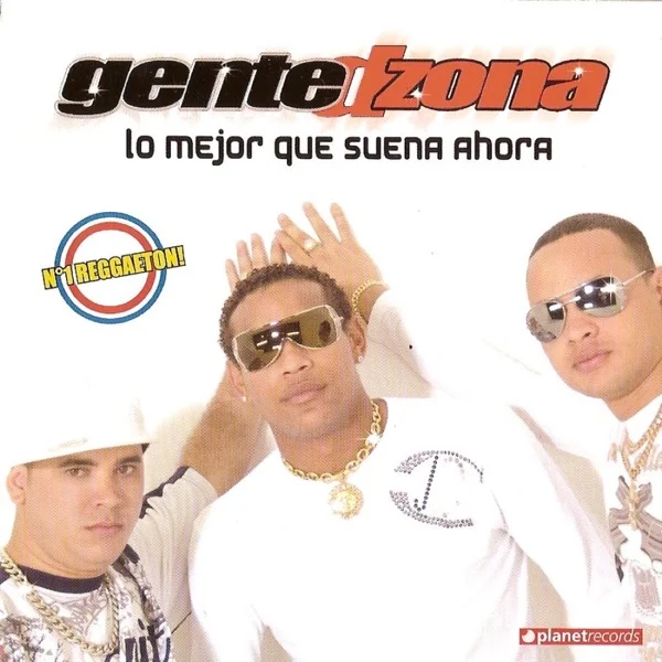 Gente de Zona — 'Lo Mejor Que Suena Ahora'